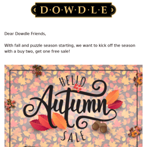 Dowdle Fall Sale - Buy Two, Get One Free