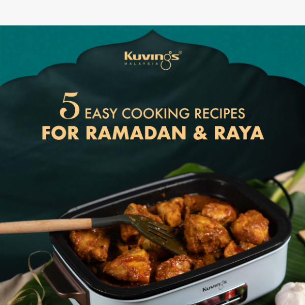 5 Delicious Recipes to Celebrate Ramadan & Raya 🌙