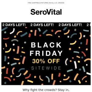 30% OFF Sitewide Is Going, Going…