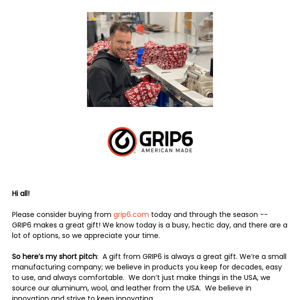 Please consider GRIP6 today and through the Holidays!