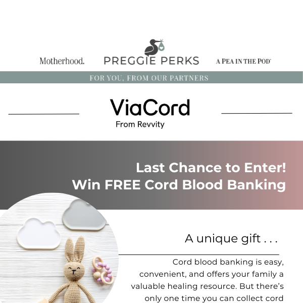 Your luck hasn’t run out!  Win Free Cord Blood Banking