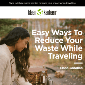 Easy Ways To Reduce Your Waste While Traveling