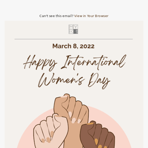 Let’s Celebrate WOMEN Today, and Everyday🎉