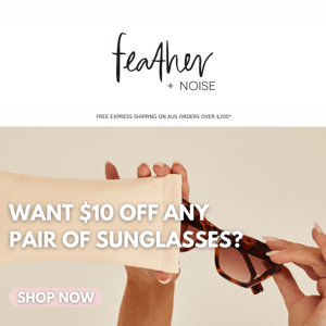 Want $10 off any pair of sunglasses?