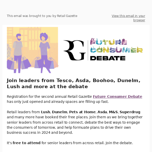 You'll be in good company at the Future Consumer Debate