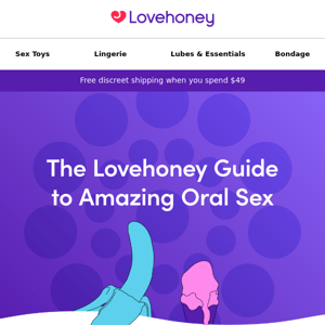 The Lovehoney guide to amazing oral sex 👅💦