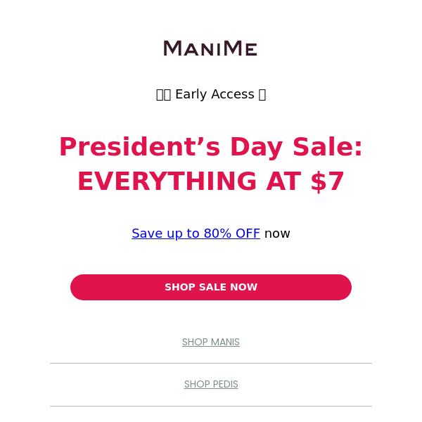 EARLY ACCESS: President's Day SALE