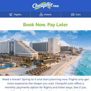 Book Spring Travel Now & Pay Later
