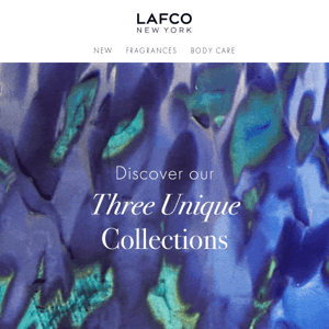 Discover our 3 unique collections