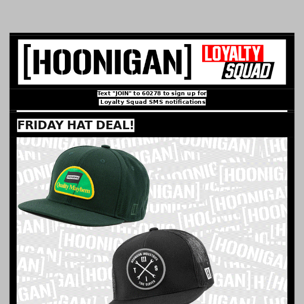 FRIDAY HAT DEAL