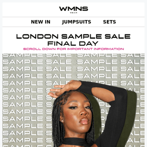 THE LAST DAY OF OUR LONDON SAMPLE SALE  🎉