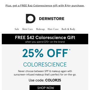 Don't miss 25% off mineral protection from Colorescience