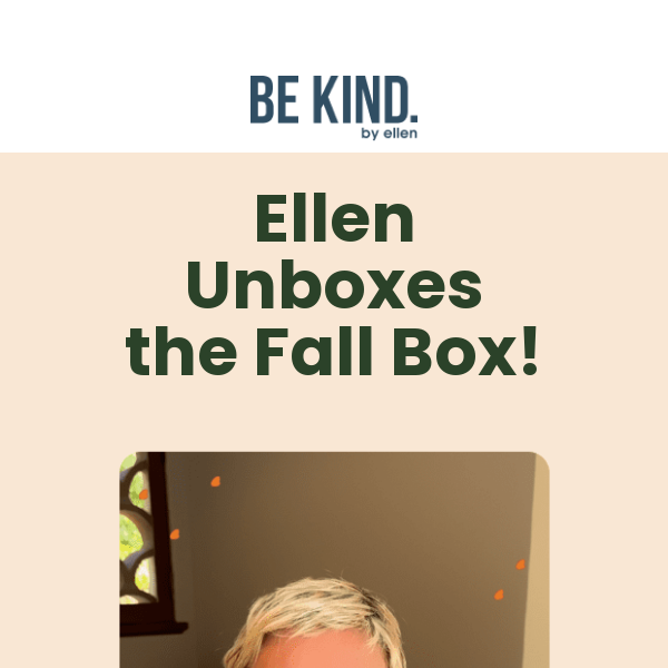 Ellen unboxes the Fall Box!