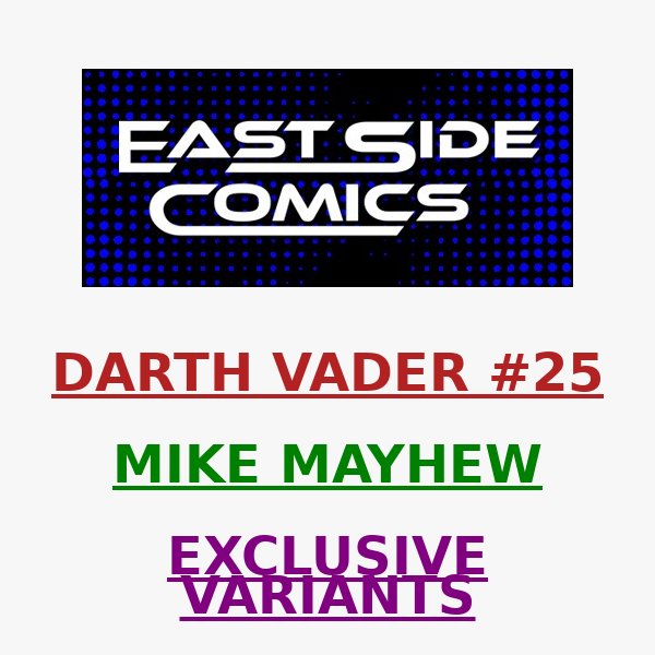 🔥 ANNOUNCING DARTH VADER #25 MIKE MAYHEW VARIANTS! 🔥 DARTH VADER AT HIS BEST! 🔥PRE-SALE FRIDAY (6/24) at 5PM (ET) / 2PM (PT)