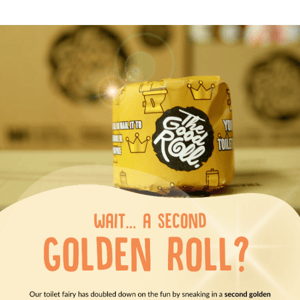The Golden Roll has not been found yet… ✨