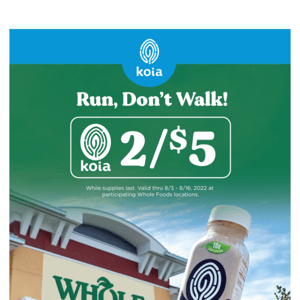 Save on Koia at Whole Foods
