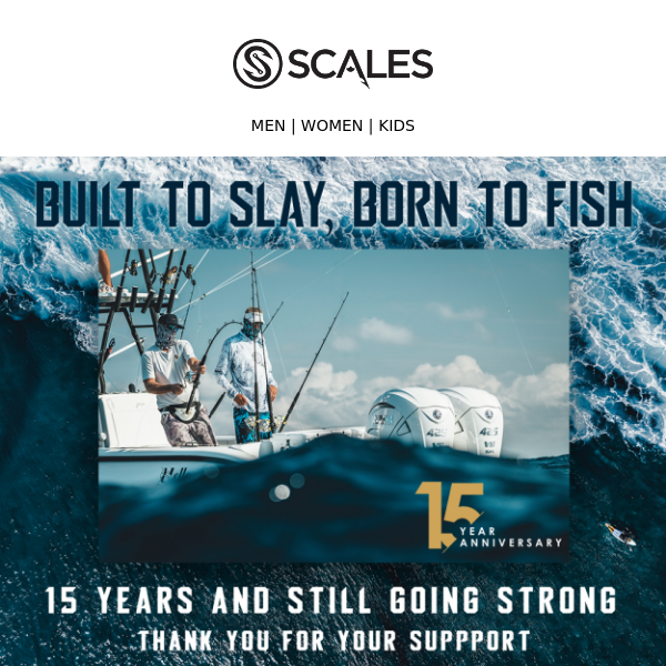 15 Year Anniversary Sale - Built to Slay, Born to Fish