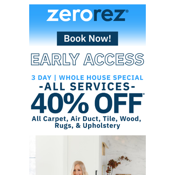 Zerorez here's exclusive early access!
