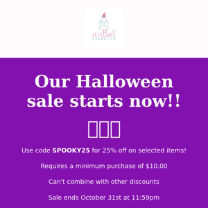 Our Halloween sale starts now!!