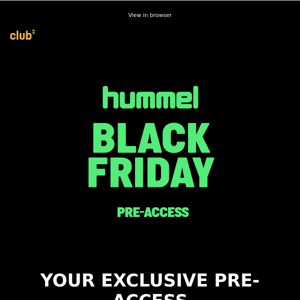 Exclusively for you: HUMMEL BLACK FRIDAY