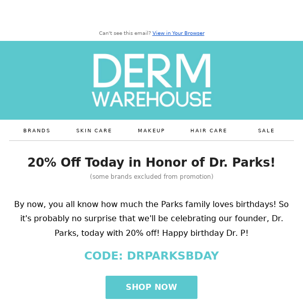 20% Off - Happy Birthday to DW Founder, Dr. Parks!