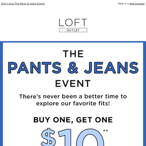 Meet the pants we love, now BOGO $10!