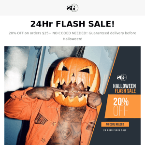 H🎃LLOWEEN Flash Sale!