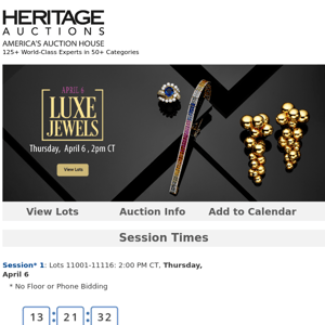 Bidding Now Open: April 6 Luxe Jewels Auction