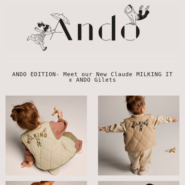 LAUNCHING NOW! EXCLUSIVE MILKING IT x ANDO GILETS