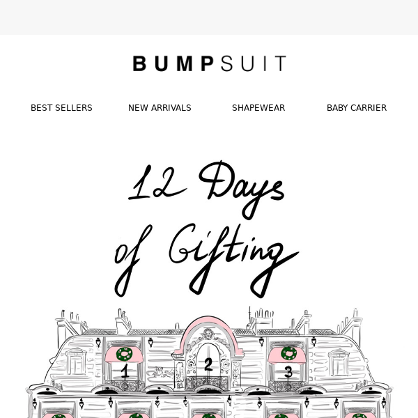 On the 3rd day of gifting BUMPSUIT gave to me…