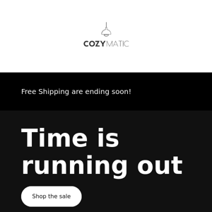 Cozymatic, Free Shipping is back