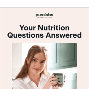 Expert answers to nutrition FAQs