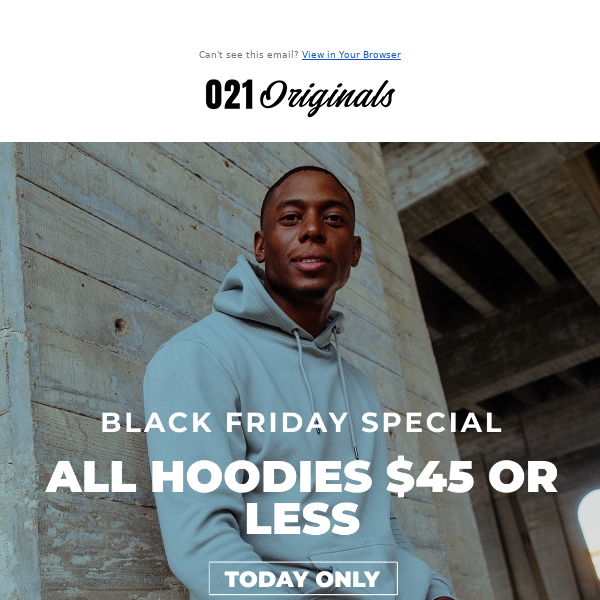 🚨BF SPECIAL- ALL Hoodies are $45 or LESS- TODAY ONLY!!