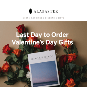 Last Day to Order for Valentine’s Day