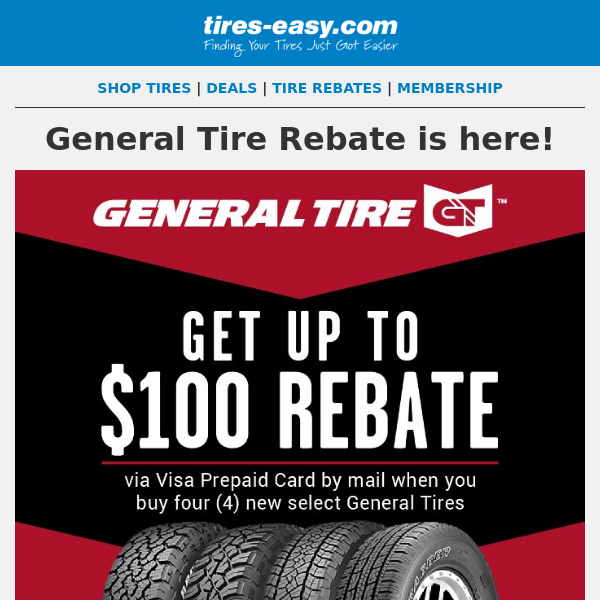 General Rebate Is Here Save Up To 100 Tires Easy