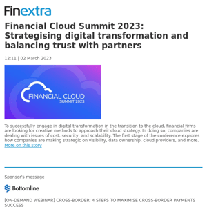 Finextra News Flash: Financial Cloud Summit 2023: Strategising digital transformation and balancing trust with partners