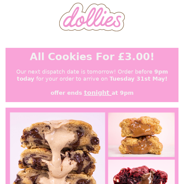 All Cookies £3 Each, Until 9pm Today!