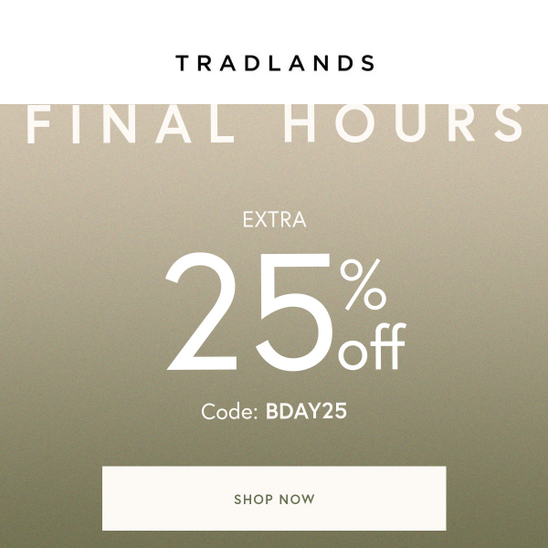 Final hours for 25% off.