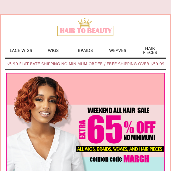 Hey Hair to Beauty, HURRY! DON'T MISS OUT!!!Enjoy Big Savings This Weekend! 😍 🥰