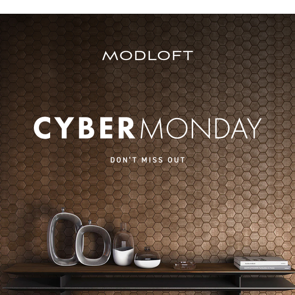 IT'S TIME!  Unlock the Ultimate Cyber Monday Experience with Modloft