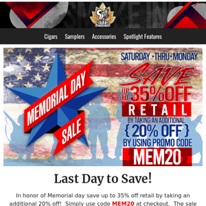 Last Day to Save - Memorial Day Sale!