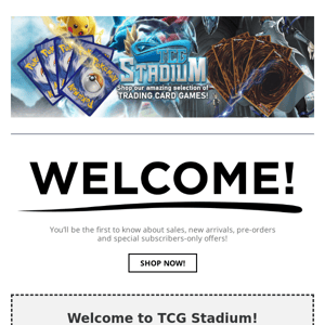 Hello! Welcome to to TCG Stadium!