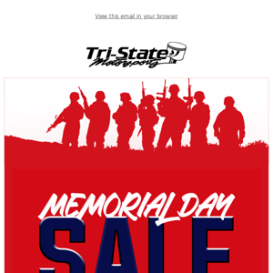 Tri-State Motorsports - Memorial Day 2022 Sale Starts Tomorrow!