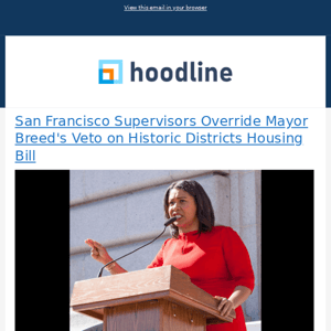 San Francisco Supervisors Override Mayor Breed's Veto on Historic Districts Housing Bill & More from Hoodline - 03/27/2024
