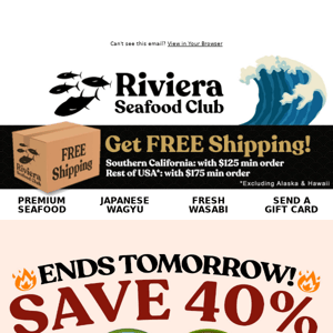 Hi Riviera Seafood Club, 🔥🔥 DEALS END TOMORROW! 🔥🔥 SAVE 50% on Salmon Belly, Filet & Collars + Striped Bass!