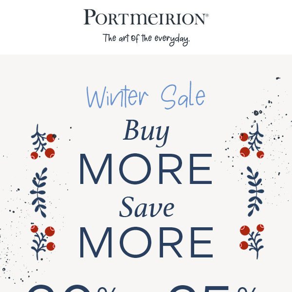 Buy More Save More.....Save Up To 25% with code WINTER