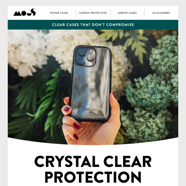 Crystal clear protection for your phone