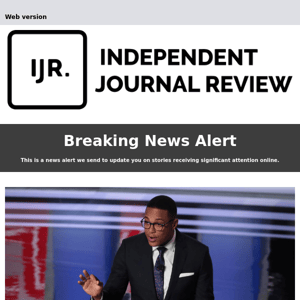 BREAKING: Bad News for Don Lemon as He Gets the Boot