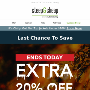 Extra 20% off ends today!