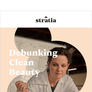 Skin School 101: Debunking Clean Beauty